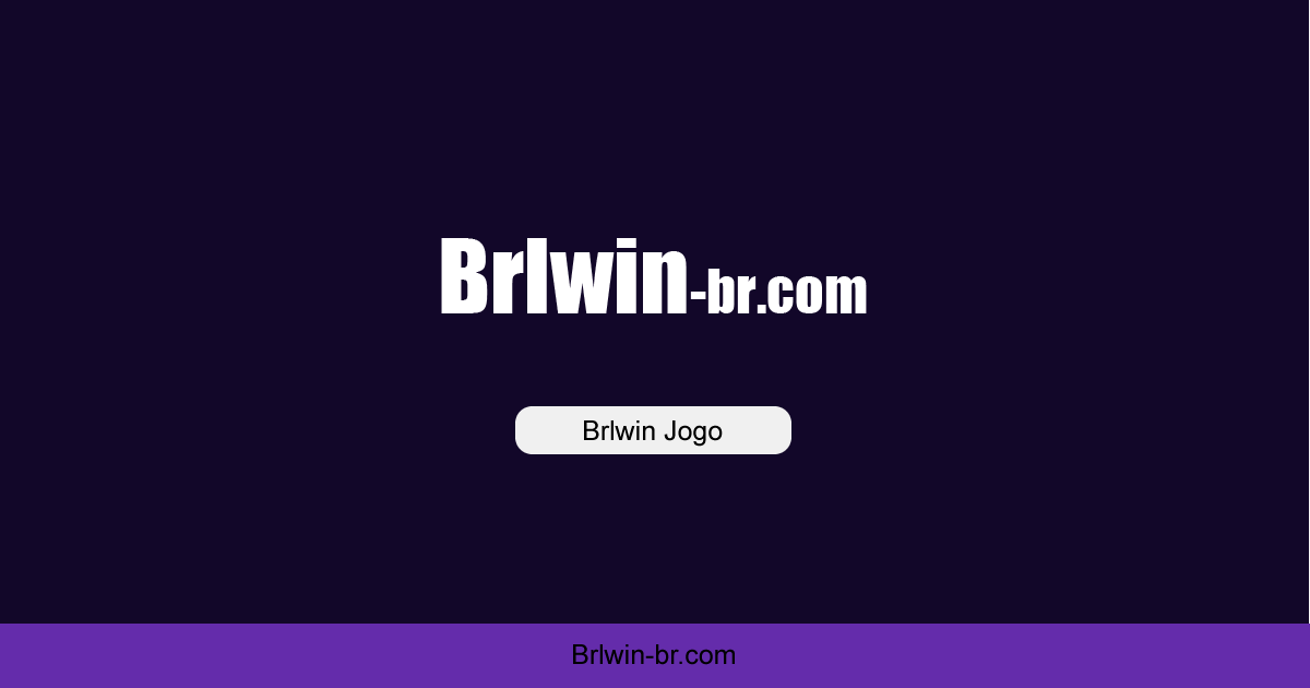 Brlwin - Game Brlwin O cassino online mais quente